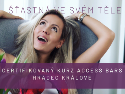 CERTIFIKOVANÝ KURZ ACCESS BARS® HRADEC KRÁLOVÉ