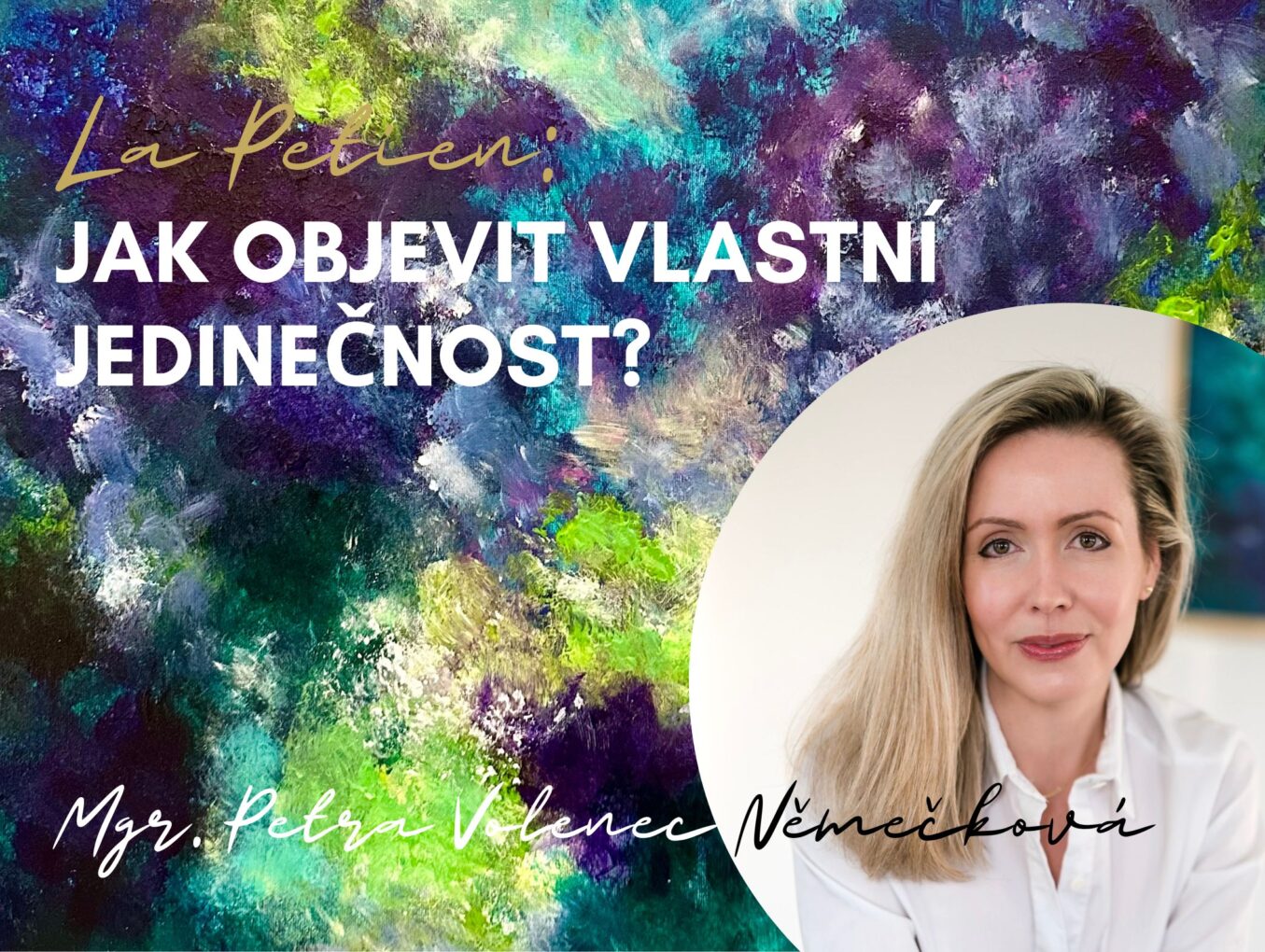 Poradna: JAK OBJEVIT VLASTNÍ JEDINEČNOST?