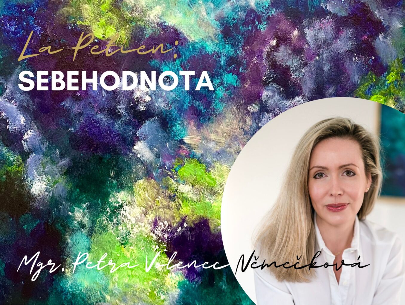 PORADNA: SEBEHODNOTA – DŮLEŽITOST VLASTNÍCH VNITŘNÍCH HODNOT A VÝZNAM INSPIRACE