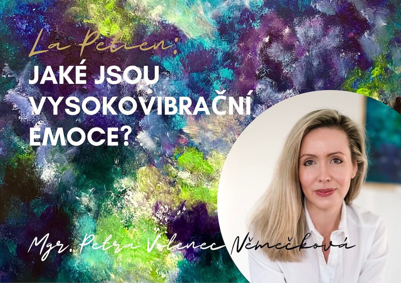 Poradna: Jaké jsou vysokovibrační emoce?
