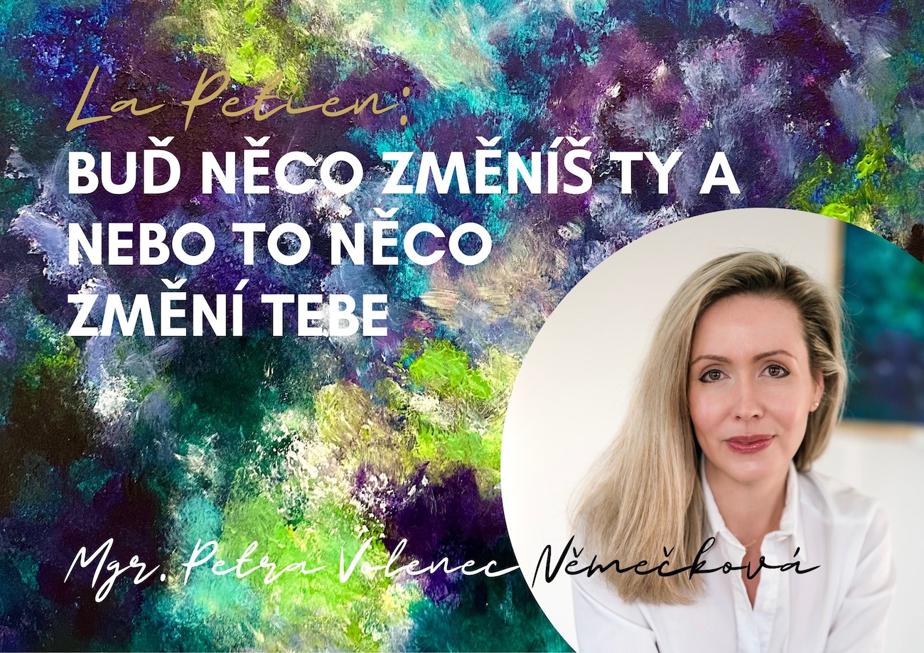 PORADNA: ”Buď něco změníte vy a nebo to něco změní vás!”